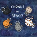 five chonky cats floating in space with the text Chonks In Space the cat colors are siamese, calico, grey, orange, and black